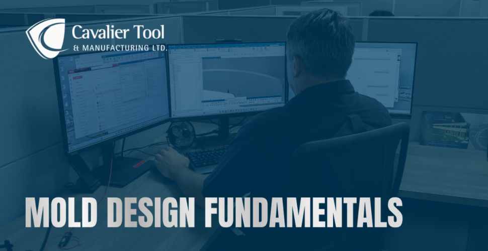 Mold Design Fundamentals Title Card. Blue Background with White Cavalier Shield Logo in top left corner. Silver Metallic Font in bottom left reads "Mold Design Fundamentals".